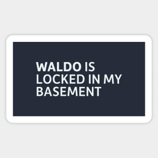 Waldo is Locked in my Basement Sticker